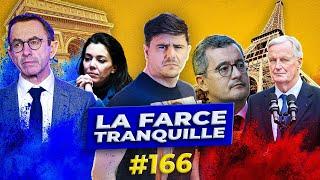 La Farce Tranquille #166 : MÉLENCHON PREMIER MINISTRE + PROCÈS RN + NOUVEAU  GOUVERNEMENT