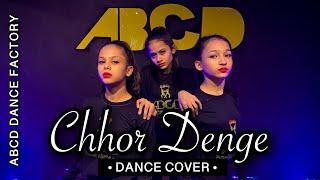 Chhor Denge | Dance | Nora Fatehi | Sachet-Parampara | Choreography | ABCD Dance Factory