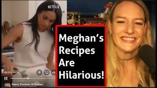 Meghan Markle Netflix Show Meghan's Recipes Are Hilarious!