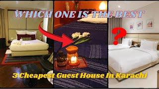 3 Best and Cheap Guest Houses in Karachi, low price guest houses in Karachi Shahrah e Faisal