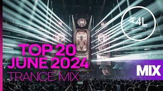 TOP 20 / Emotional Trance Mix / June 2024