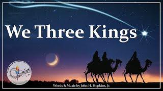 We Three Kings | Feast of the Epiphany | Three Magi Christmas Carol & Hymn | Choir & Piano w/Lyrics