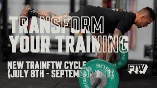 Transform Your Training: New Cycle at TrainFTW | July 8th - September 15th 2024