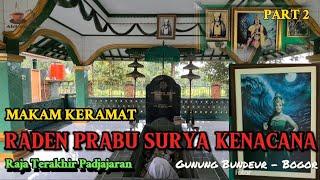 MAKAM KERAMAT Raja Terakhir Padjajaran, Raden Prabu Suryakencana Gunung Salak Part 2