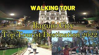 Baguio City Top Tourist Destination 2022 Walking Tour | Baguio Famous Tourist Spots