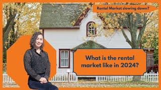 What is the rental market like for in 2024?