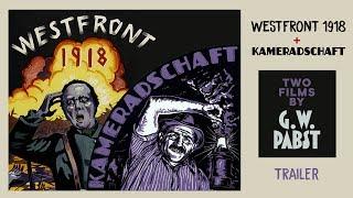 WESTFRONT 1918 & KAMERADSCHAFT (Two films by G.W. Pabst) (Masters of Cinema) New & Exclusive Trailer