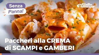 Paccheri alla CREMA di SCAMPI e GAMBERI