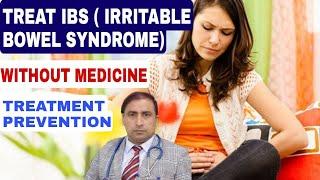 TREAT IBS ( IRRITABLE BOWEL SYNDROME | WITHOUT MEDICINE || TREATMENT PREVENTION ||Dr Kumar Education