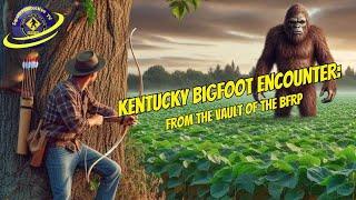 Kentucky Bigfoot Encounter: A Witness's Shocking Bean Field Sighting!