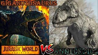 Jurassic world Dominion vs Annedroids Giganotosaurus