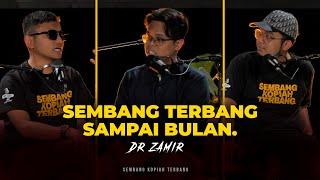 EP26 - Sembang Terbang Sampai ke Bulan X KL Podfest  [DR ZAMIR MOHYEDIN]