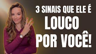 3 SINAIS que ele é LOUCO e OBCECADO por VOCÊ!