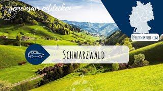 Der Schwarzwald  – Urlaub im größten Mittelgebirge Deutschlands