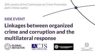 Linkages Between Organized Crime and Corruption and the Multilateral Response