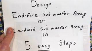 Design End-Fire or Cardioid Subwoofer Array in 5 Easy Steps!