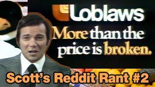Loblaws Rant #2 - More Than The Price Is BROKEN | Boycott Week One | Sequel to viral Reddit dad