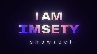 I Am Imsety | 2023 Reel