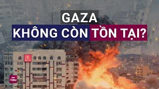 Gaza gần như không còn tồn tại nữa: Hệ lụy khủng khiếp của cuộc xung đột đang tàn phá | VTC Now