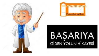 BAŞARIYA GİDEN YOLUN HİKAYESİ -SOSYOLOJİ DÜKKANI-