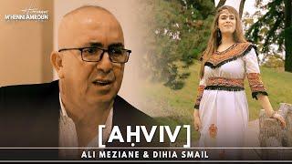 ALI MEZIANE & DIHIA SMAIL [ AḤVIV ] Hommage M'Henni Amroun