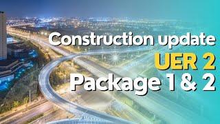 UER 2 complete update | Package 1 & 2#uer2 #construction #nhai #update