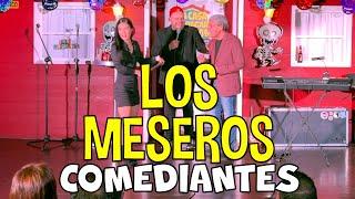 COSOS CAÑON "Los meseros comediantes"