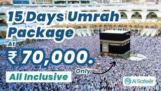 15 Days Best Umrah Tour Package at Rs. 70,000. #UmrahPackage #Umrah #Umrah2024