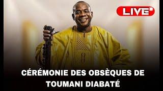 TOUMANI DIABATÉ - CÉRÉMONIE DES OBSÈQUES AU CICB!