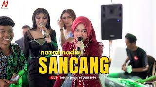 SANCANG - NAZMI NADIA [LIVE SHOW]