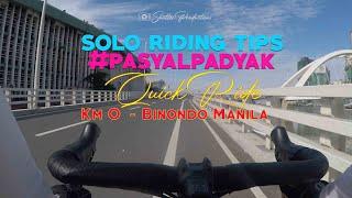 Solo riding tips | Pasyal Padyak to Km. 0