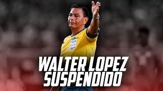 WALTER LOPEZ SUSPENDIDO DEL FUTBOL GUATEMALTECO POR ESTE MOTIVO | Fútbol Quetzal