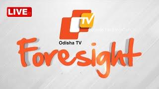 Foresight LIVE | 14th Edition Of OTV’s Annual Convention 'Foresight 2024' | Odisha | OTV News