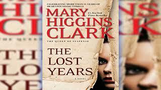 The Lost Years: A Novel | Mary Higgins Clark | Audiobook Pro+