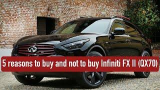 Is it a bad idea to buy a used Infiniti QX70?