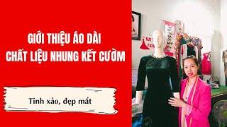 5. Giới Thiệu Áo Dài Nhung Kết Cườm Thủ Công Tinh Xảo, Đẹp Mắt