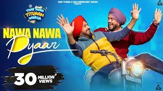 Nawa Nawa Pyaar : Gippy Grewal | Tanu Grewal | Happy Raikoti |  Punjabi Movie Song