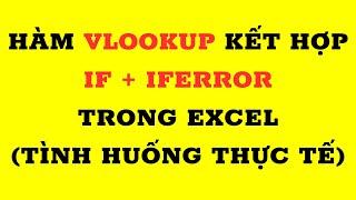 How does the VLOOKUP function combine the IF function and the IFERROR function in Excel?