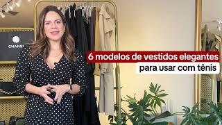 6 MODELOS DE VESTIDOS ELEGANTES PARA USAR COM TÊNIS