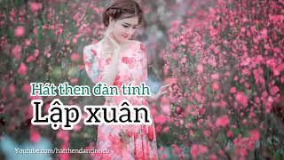 Lập xuân - Hát then đàn tính