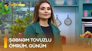 Şəbnəm Tovuzlu - Ömrüm Günüm