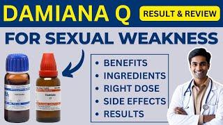 DAMIANA Q BENEFITS | Homoeopathic Medicine For Sexual Weakness | Right Dose | Result & Review