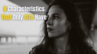 8 Characteristics That Only ISTJ Have