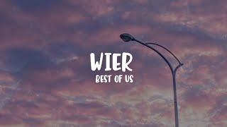 WIER - Best Of Us (Lyrics)