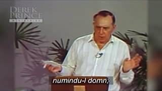 Cum să scoți afară dușmanul - Fundamentele eliberării - Școala de slujire cu Derek Prince