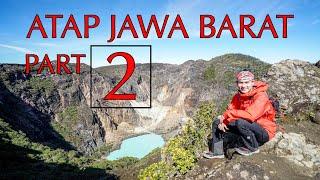 ATAP JAWA BARAT PART 2 GN. CIREMAI | VLOG RIKAS HARSA