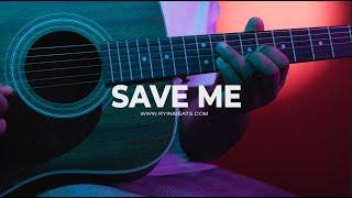 [FREE] Acoustic Guitar Type Beat "Save Me" (Sad R&B Rap Instrumental)