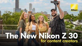 New Nikon Z 30 – The Vlogger, Creator, Streamer Camera