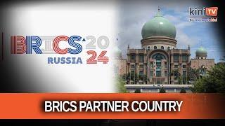 M'sia, 12 other countries officially added as BRICS partner countries