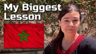Biggest Lesson I’ve Learned Living in Morocco for 1 Year 